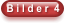 B i l d e r  4